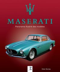 Produktbild: Maserati : panorama illustr&eacute; des mod&egrave;les