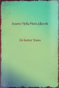 Produktbild: Ein bunter Traum