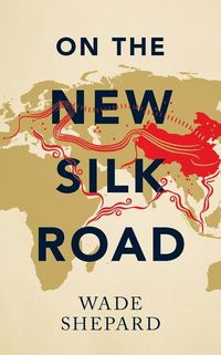 Produktbild: On The New Silk Road