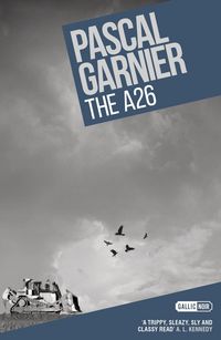 Produktbild: Garnier, P: A26: Shocking, Hilarious and Poignant Noir