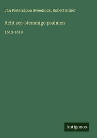 Produktbild: Acht zes-stemmige psalmen