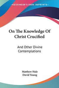 Produktbild: On The Knowledge Of Christ Crucified