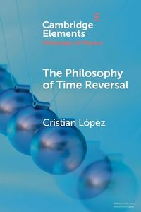 Produktbild: The Philosophy of Time Reversal