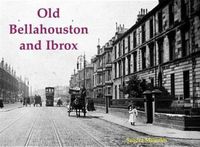 Produktbild: Old Bellahouston and Ibrox