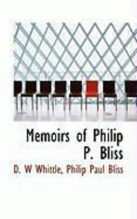Produktbild: Memoirs of Philip P. Bliss