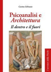 Produktbild: Psicoanalisi e architettura. Il dentro e il fuori