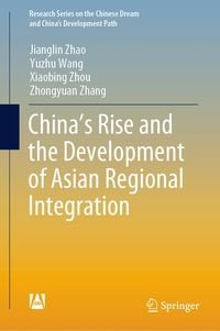 Produktbild: China's Rise and the Development of Asian Regional Integration