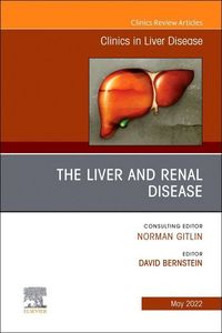 Produktbild: The Liver and Renal Disease, An Issue of Clinics in Liver Disease