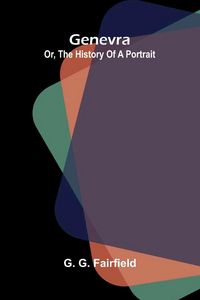 Produktbild: Genevra; or, the history of a portrait