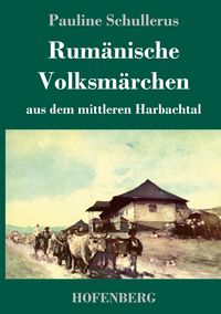 Produktbild: Rum&auml;nische Volksm&auml;rchen aus dem mittleren Harbachtal