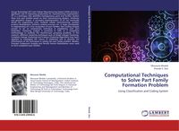 Produktbild: Computational Techniques to Solve Part Family Formation Problem