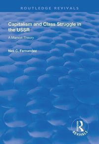 Produktbild: Fernandez, N: Capitalism and Class Struggle in the USSR
