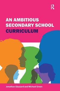 Produktbild: An Ambitious Secondary School Curriculum