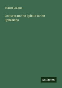 Produktbild: Lectures on the Epistle to the Ephesians