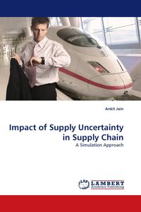Produktbild: Impact of Supply Uncertainty in Supply Chain