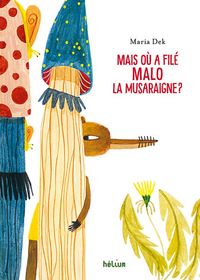 Produktbild: Mais o&ugrave; a fil&eacute; Malo la musaraigne ?