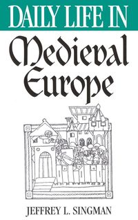 Produktbild: Daily Life in Medieval Europe