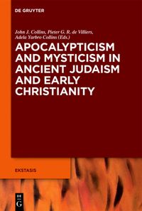 Produktbild: Apocalypticism and Mysticism in Ancient Judaism and Early Christianity