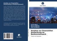 Produktbild: Ans&auml;tze zur finanziellen Ansteckung im Bankennetzwerk