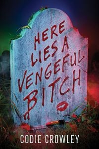 Produktbild Here Lies a Vengeful Bitch