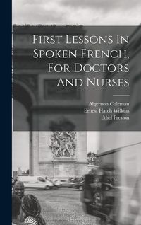Produktbild: First Lessons In Spoken French, For Doctors And Nurses
