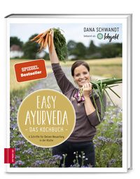 Bild vom Artikel Easy Ayurveda — Das Kochbuch vom Autor Dana Schwandt