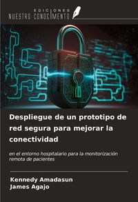 Produktbild: Despliegue de un prototipo de red segura para mejorar la conectividad