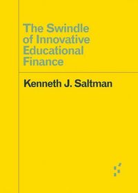 Produktbild: Swindle of Innovative Educational Finance