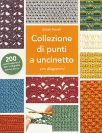 Produktbild: Collezione di punti a uncinetto con diagrammi. 200 punti essenziali con fotografie passo passo