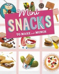 Produktbild: Mini Snacks to Make and Munch