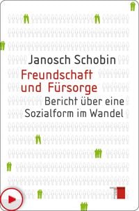 Produktbild: Freundschaft und F&uuml;rsorge