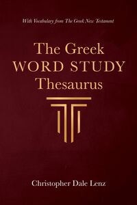 Produktbild: The Greek Word Study Thesaurus