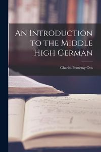Produktbild: An Introduction to the Middle High German