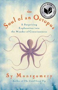Bild vom Artikel The Soul of an Octopus: A Surprising Exploration Into the Wonder of Consciousness vom Autor Sy Montgomery