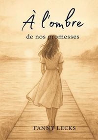 Produktbild: &Agrave; l'ombre de nos promesses