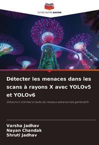 Produktbild: D&eacute;tecter les menaces dans les scans &agrave; rayons X avec YOLOv5 et YOLOv6