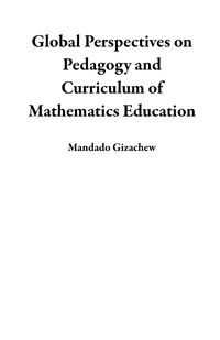 Produktbild: Global Perspectives on Pedagogy and Curriculum of Mathematics Education