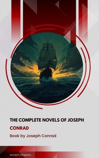Produktbild: The Complete Novels of Joseph Conrad