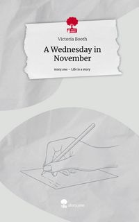 Produktbild: A Wednesday in November. Life is a Story - story.one