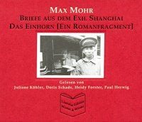 Produktbild: Briefe aus dem Exil Shanghai /Das Einhorn (Ein Romanfragment)