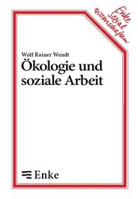 Produktbild: &Ouml;kologie und soziale Arbeit