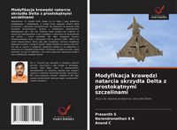 Produktbild: Modyfikacja kraw&iquest;dzi natarcia skrzyd&iquest;a Delta z prostok&iquest;tnymi szczelinami