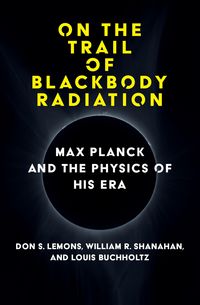 Produktbild: On the Trail of Blackbody Radiation