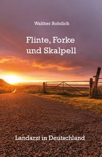 Produktbild: Flinte, Forke und Skalpell (Softcover-Ausgabe)