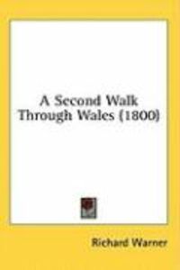 Produktbild: A Second Walk Through Wales (1800)