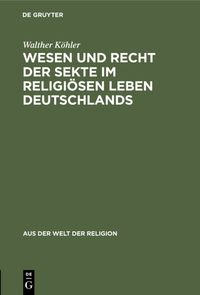 Produktbild: Wesen und Recht der Sekte im religi&ouml;sen Leben Deutschlands