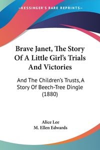 Produktbild: Brave Janet, The Story Of A Little Girl's Trials And Victories