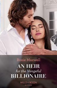 Produktbild: An Heir For The Vengeful Billionaire