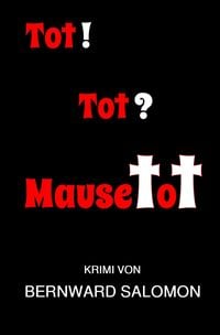 Produktbild: Kommissare Horst Feld und Astrid Stein / Tot! Tot? Mausetot