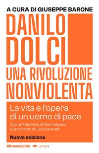 Produktbild: Danilo Dolci. Una rivoluzione nonviolenta. La vita e l'opera di un uomo di pace